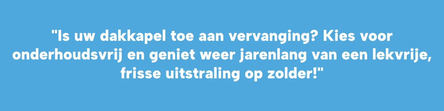 Tip dakkapel laten vervangen